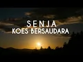 Lagu KOES BERSAUDARA - SENJA - lirik