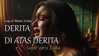 derita di atas derita lagu rhoma irama cover versi india 