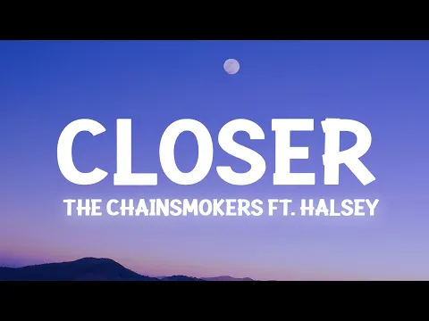 Download MP3 The Chainsmokers - Closer (Lyric) ft. Halsey