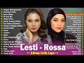 Lagu Lesti \u0026 Rossa Full Album Lirik - 💼 Kumpulan Lagu Pop Indo Nostalgia Bikin Semangat Kerja