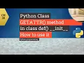 Python Tutorial - Python GETATTR in class