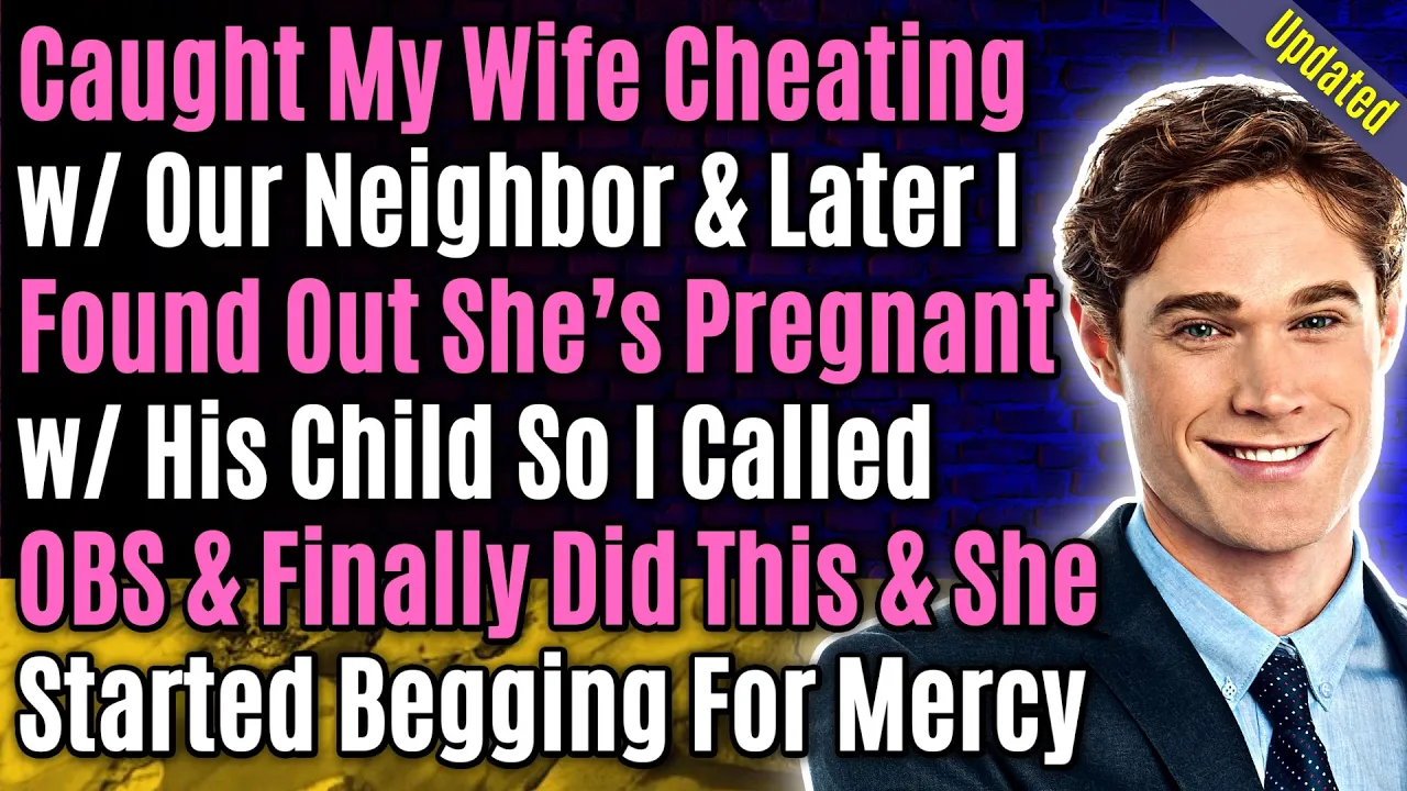 Outline Video Updated: Caught My Wife Cheating w/ Our Neighbor & Later I Found Out She’s Pregnant w/ His Child…