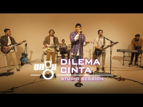 Download MP3 Dilema Cinta - UNGU | Waktu Yang Dinanti 2.0