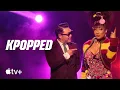 Download Lagu KPOPPED — Official Trailer | Apple TV+