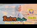 Download Lagu Lagu Joget 💫Buton  💫Buri Buri Molengono 💫Remix💫 Buton Cia Cia💫