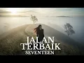 Download Lagu Cover Lagu Seventeen – Jalan Terbaik