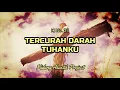 Download Lagu Tercurah Darah Tuhanku (KJ No. 35) - Kidung Akustik Project