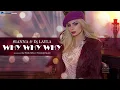 Download Lagu Sianna \u0026 Dj Layla - WHY WHY WHY | Official Audio