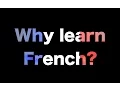 Why Learn French