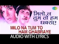 Download Lagu Milo Na Tum To Ham Ghabraye | मिलो न तुम तो हम घबराये | Lata Mangeshkar | Heer Raanjha | Raaj Kumar