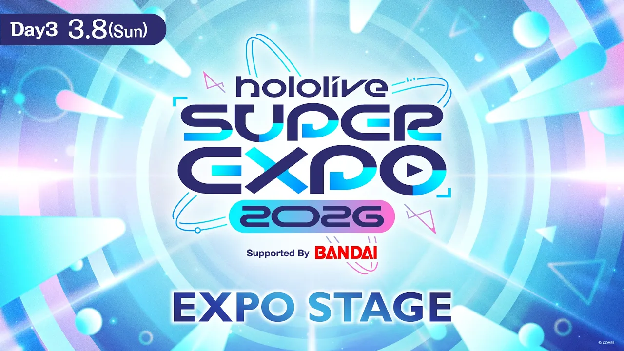 【#hololivefesEXPO26 DAY3】hololive SUPER EXPO 2026 EXPO STAGE