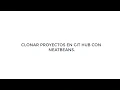 Como Clonar proyectos en GitHub con Netbeans