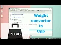 Weight converter in cpp Cpp beginner project ideas
