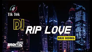 Download DJ RIP LOVE X MELODY LALELA SLOW BASS HOREG MP3