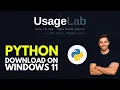 How to install and set up Python on Windows 11 for absolute beginners