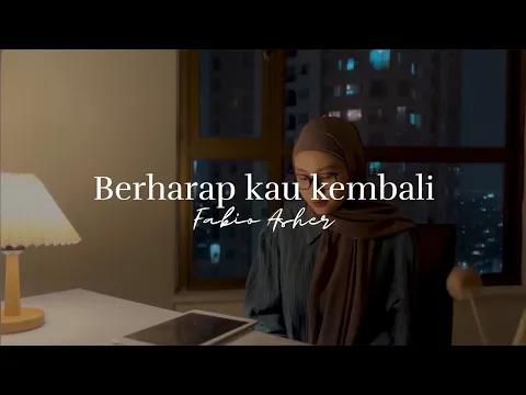 Download MP3 Berharap Kau Kembali - Fabio Asher (Cover by Indah Anastasya)