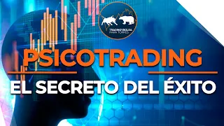 🔑Psicotrading: El Secreto para el Éxito en Trading 📉