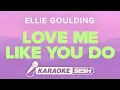 Download Lagu Ellie Goulding - Love Me Like You Do (Karaoke)