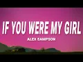 Download Lagu Alex Sampson - If You Were My Girl (Lyrics)