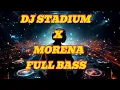 DJ MORENA PROGRESIVE BREAKBEAT FULLBASS dj stadium | Enjoy party | viral tiktok