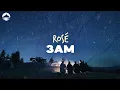 Download Lagu Rosé - 3am | Lyrics