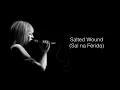 Download Lagu Salted Wound - SIA  ( Legendado)