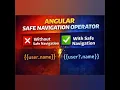 Angular Safe Navigation Operator Frontend Trick