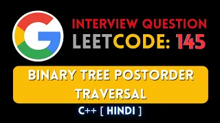 Leetcode 145 Binary Tree Postorder Traversal C Hindi Abhishek Sensei