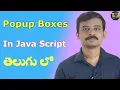 JAVASCRIPT TUTORIAL IN TELUGU - Part 5 Popup Boxes in JAVASCRIPT Telugu Web Guru