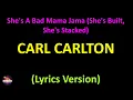 Download Lagu Carl Carlton - She's A Bad Mama Jama (She's Built, She's Stacked) (Lyrics version)