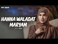 HANNA WAlADAT MARYAM - Nada Sikkah