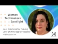 Best practices for making your android app accessible WTM Spotlight SSA