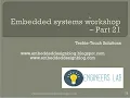 Microcontroller Tutorial Microcontroller Basics Serial interfaces Embedded workshop-Part 21