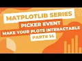 Matplotlib Series Part - Pick Event To make your Plots Interactive