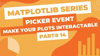Matplotlib Series Part - Pick Event To make your Plots Interactive