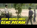 Download Lagu USTAD DIHADANG PREMAN ANAK BUAH KIBANYU IRENG DAN... 
