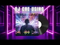 Lagu DJ REMIX - Che Using Dangdut Remix (Jedag Jedug) | Official Visual Audio