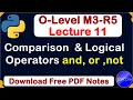 O-Level M3 R5 Python Comparison and Logical Operators Full Explain Lecture 11
