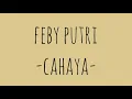 Feby Putri - Cahaya lirik