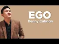 Download Lagu Ego - Denny Caknan ( Lirik Lagu )
