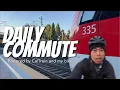 Daily Commute on CalTrain and Biking The Embarcadero A Day Traveling into San Francisco