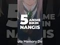 Download Lagu 5 Anime yang Bikin Nangis #Anime #Nangis #Jepang