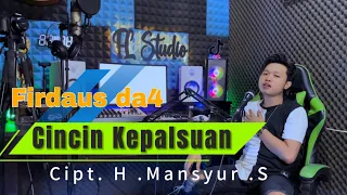 Download CINCIN KEPALSUAN || COVER FIRDAUSDA4 MP3