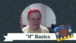 If Statements Basics with Micro Bit