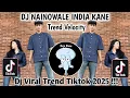 Download Lagu DJ NAINOWALE INDIA KANE || DJ BY NANSUYA TREND VELOCITY TIKTOK TERKINI !!!