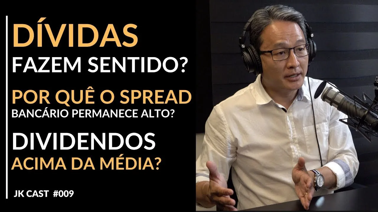 JKCast#09 Por quê dívida é bom para a empresa? Dividendos acima da média é um bom sinal?