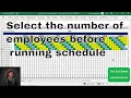 Select the number of employees before running schedule includes the VBA code