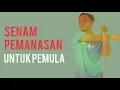 Download Lagu SENAM PEMANASAN UNTUK PEMULA