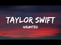 Download Lagu Taylor Swift - Haunted (Lyrics)