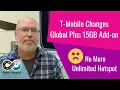 T-Mobile Changes Global Plus 15GB Add-on Removing Unlimited High Speed Hotspot